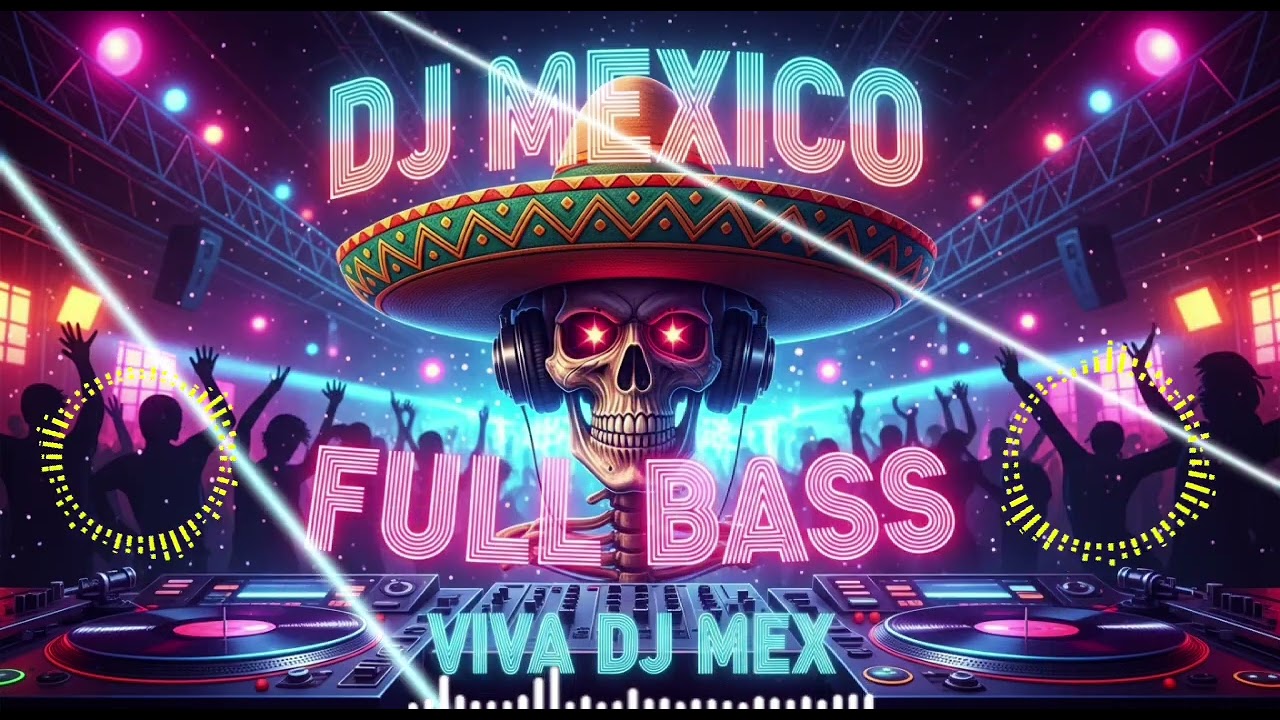 💃Fiesta Sin Fronteras vol.2  |  Viva DJ Mex