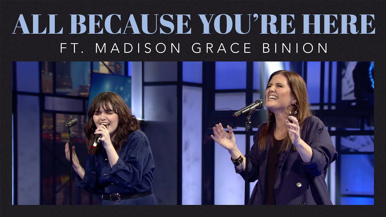 All Because You're Here - David & Nicole Binion (ft. Madison Grace Binion)
