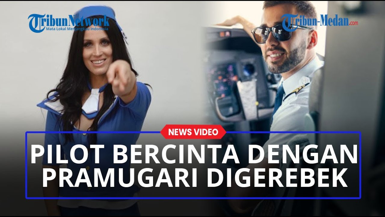 ISTRI SAH PILOT Gerebek Suami Bercinta dengan Pramugari, Ajak Keluarga&nbsp;Pergoki Aksi di Hotel