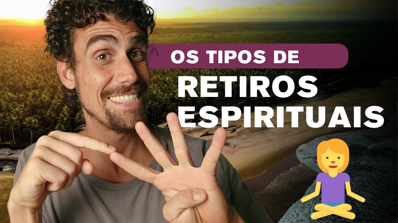 Tipos de Retiros Espirituais: Como Escolher o Ideal para Você