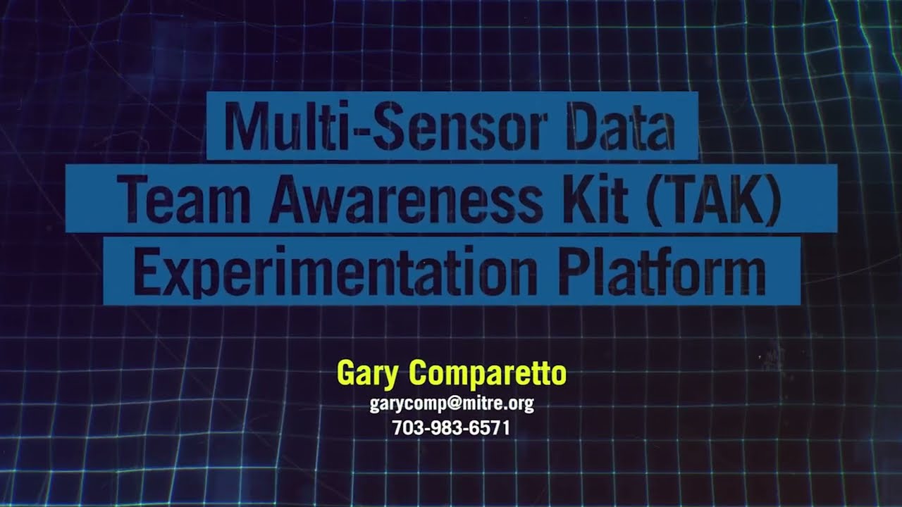 MITRE's Multi-Sensor Data TAK Experimentation Platform