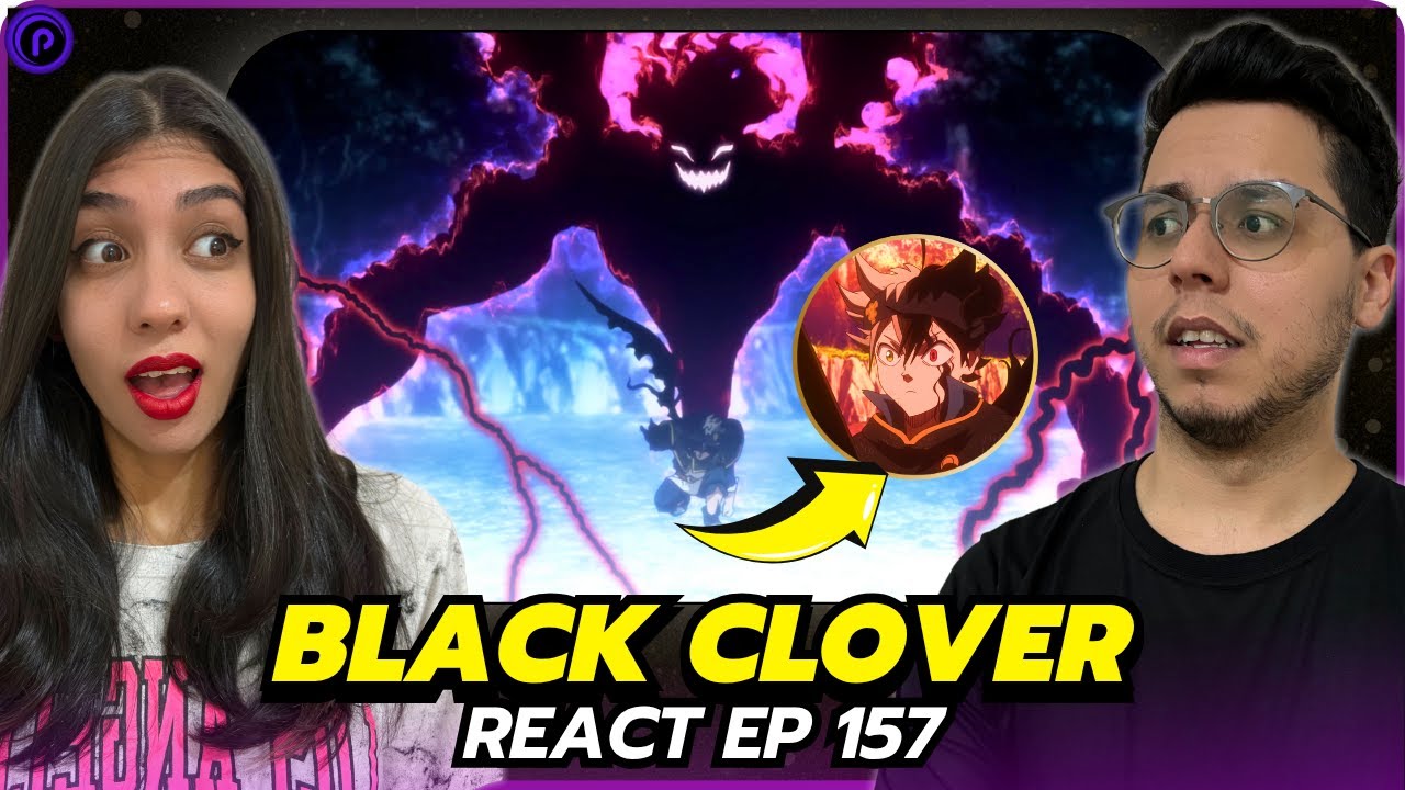 ASTA VAI CONTROLAR O PODER DO DEMÔNIO? ! REACT BLACK CLOVER EP 157 DUBLADO
