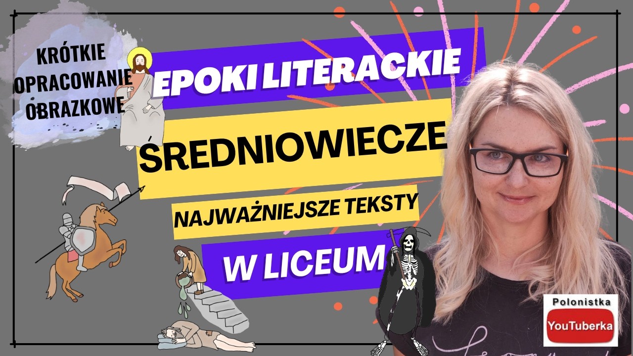 Epoka: Średniowiecze (najważniejsze teksty epoki)