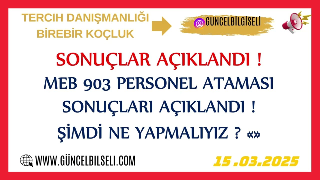SONUÇLAR AÇIKLANDI ! MEB 903 PERSONEL ATAMASI AÇIKLANDI ! ŞİMDİ NE YAPMALIYIZ ?