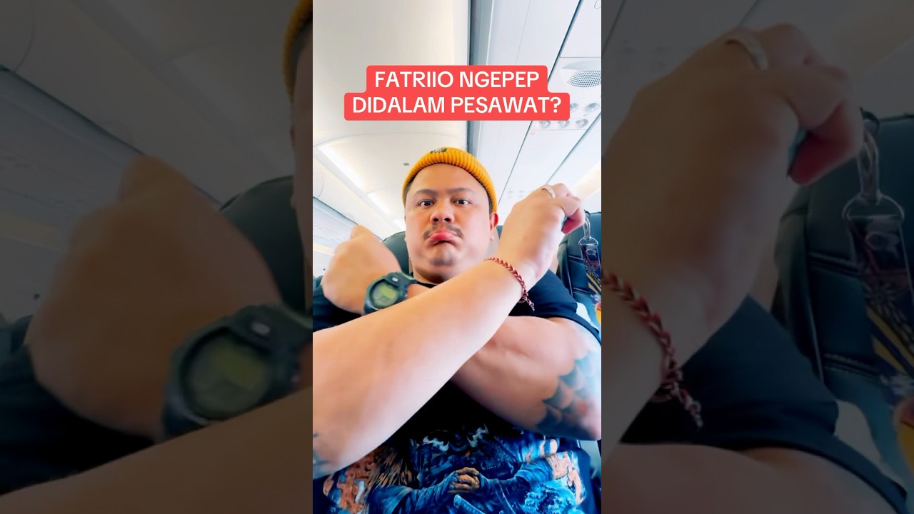 FATRIIO NGEVAPE DI DALAM PESAWAT???