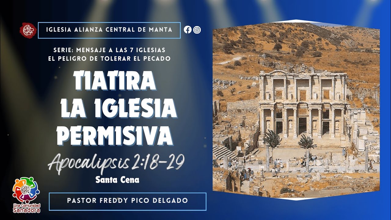 CULTO EN LÍNEA: EL PELIGRO DE TOLERAR EL PECADO - TIATIRA LA IGLESIA PERMISIVA