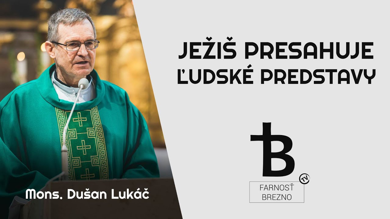 Ježiš presahuje ľudské predstavy. │ o. Dušan Lukáč