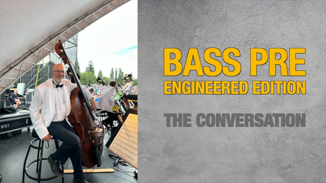 The Conversation - Bass Pre Engineered Edition #1