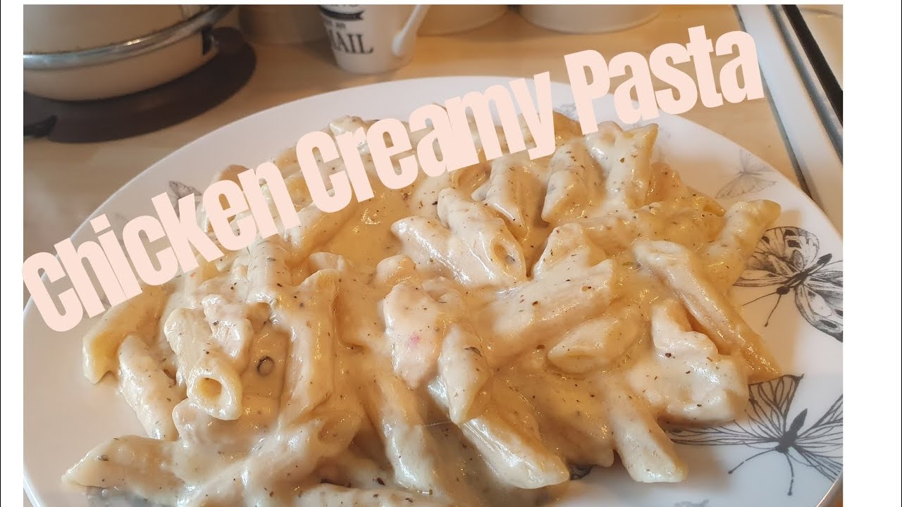 Creamy Chicken Pasta Delight With The Perfect White Sauce