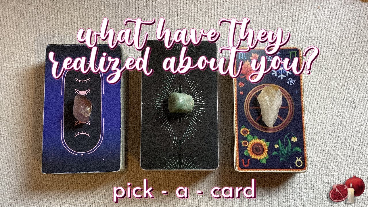 🔮💡 what have they realized about you? 🤯 pick a card ⚡️✨ #tarot