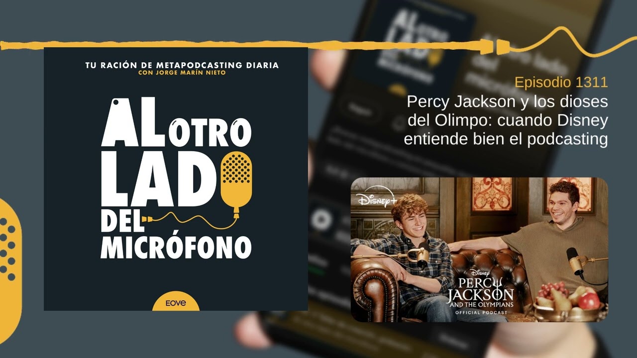 Percy Jackson y los dioses del Olimpo: cuando Disney entiende bien el podcasting