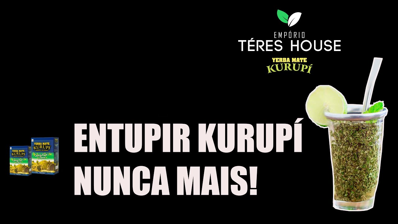 ERVA MATE KURUPÍ - NUNCA MAIS VOCÊ VAI ENTUPIR - TERERÉ INVERTIDO 🌱