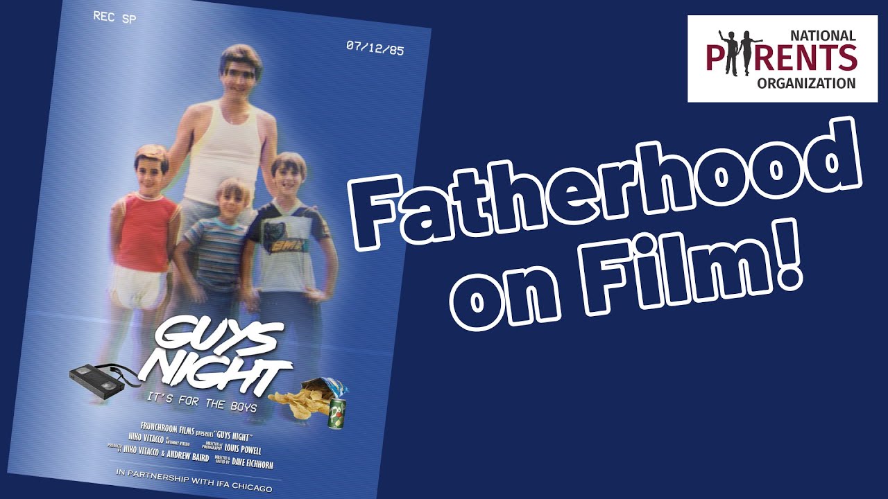 Interview with the Guys Night Movie Team | Fatherhood, Family & Shared Parenting