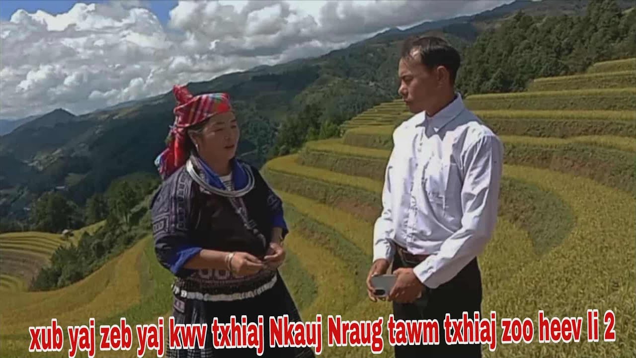 Xub yaj zeb yaj kwv txhiaj Nkauj Nraug tawm tshiab zoo heev li /16/10/2025