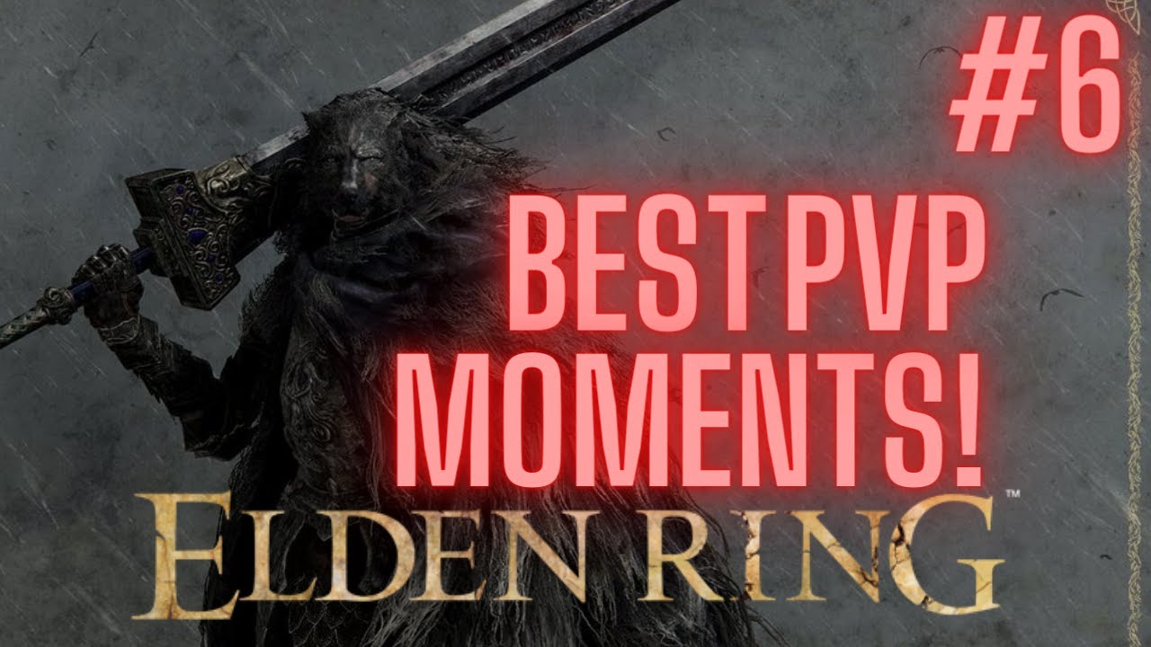 ELDEN RING PVP Best Moments! - Funny & Epic Gameplay! #6