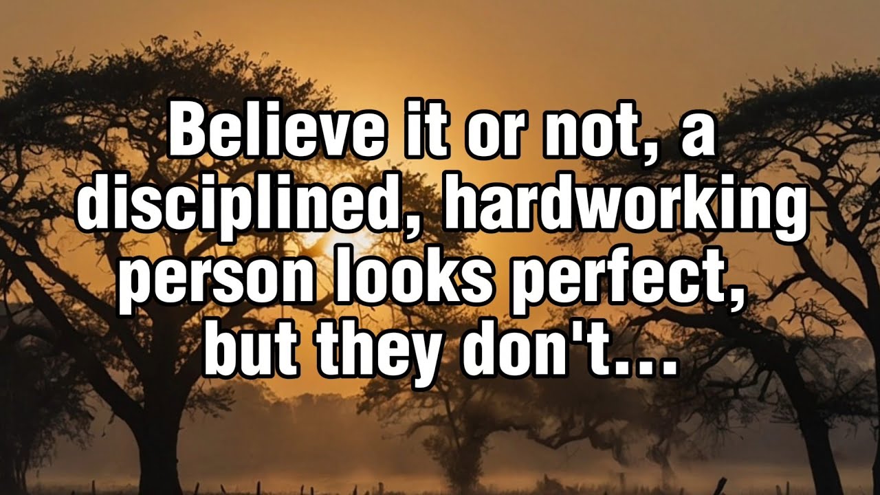 A Disciplined, Hardworking Person Looks Perfect, But They Don’t...| Psychological Facts 