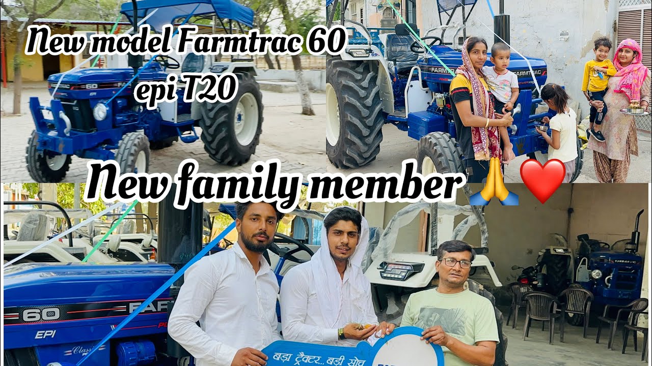 New model Farmtrac 60 epi 2024|New family member #vlog #tractor #familyvlog @LalitYadav8750