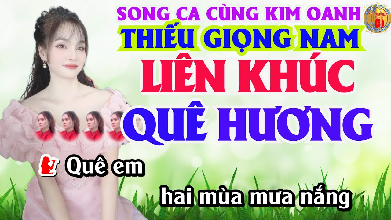 Karaoke LK QUÊ HƯƠNG || Song Ca Thiếu Giọng Nam || Song Ca Cùng Kim Oanh