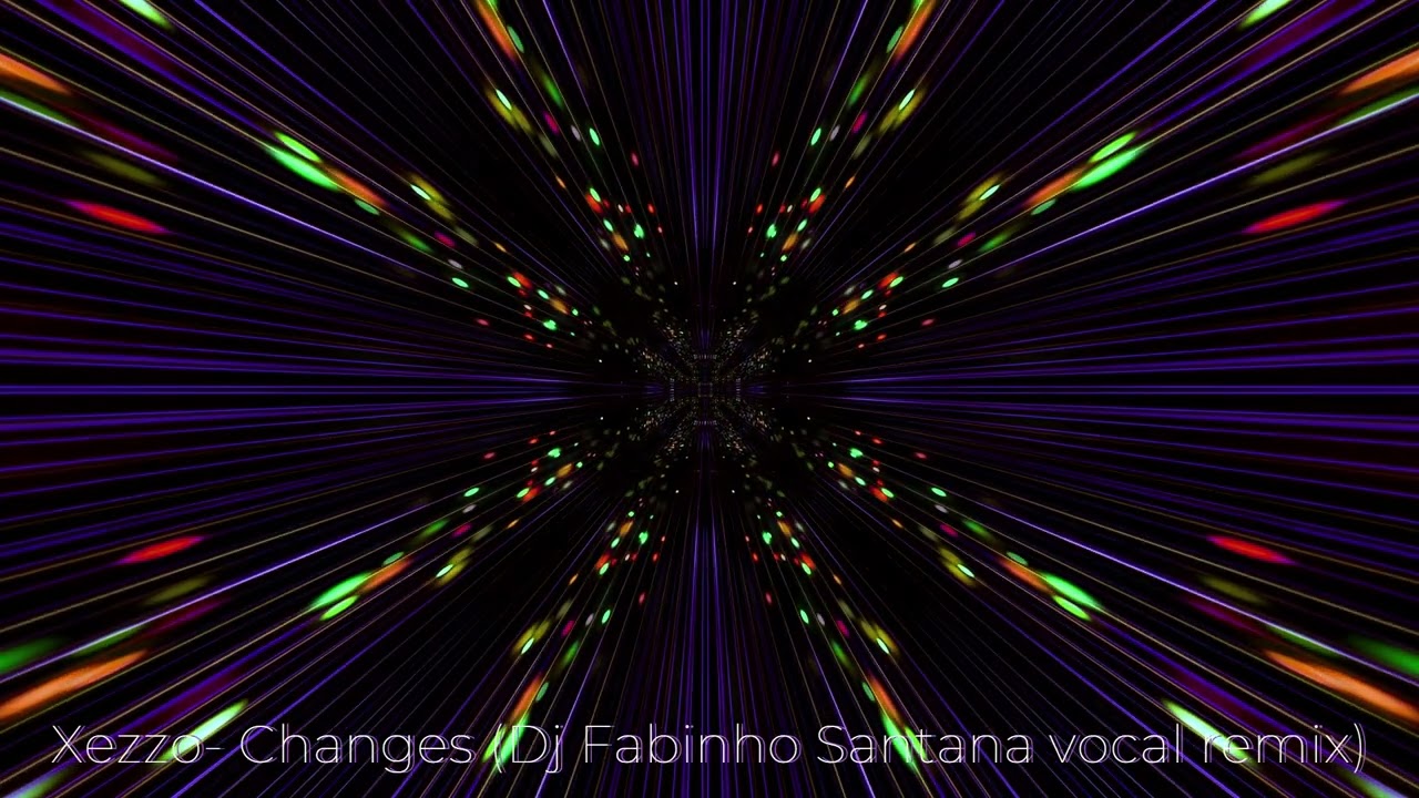 Xezzo - Changes (Dj Fabinho Santana vocal Remix)