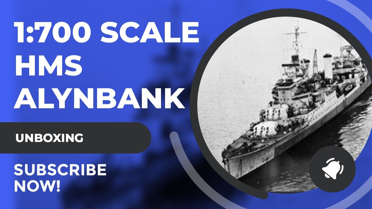 Review AJM Models 1/700 HMS Alynbank