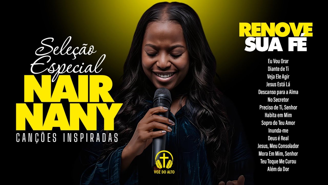 NAIR NANY SELEÇÃO ESPECIAL 💛 Os Mais Abençoados Louvores Que Você Ouvirá Hoje! ✨