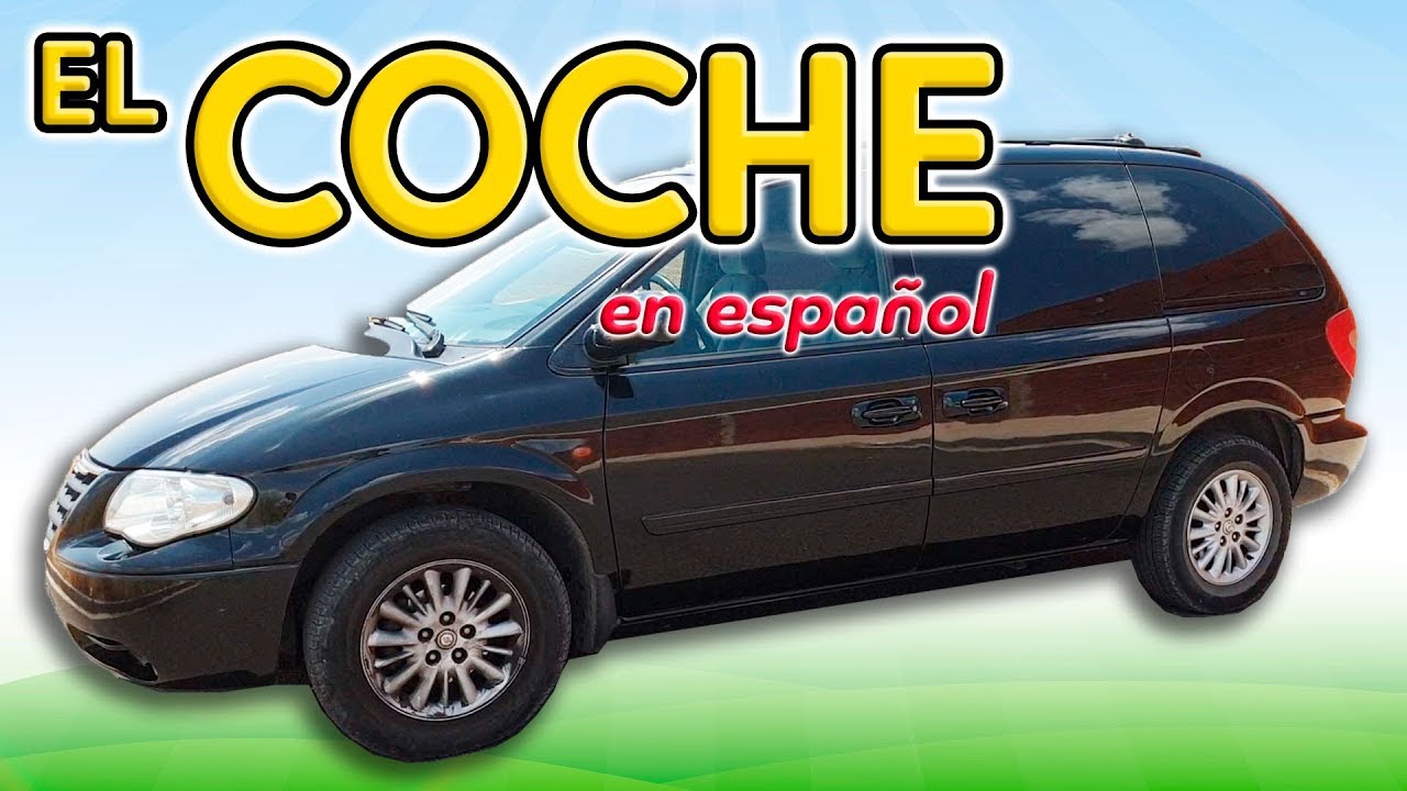 The car in Spanish - Parts of the automobile