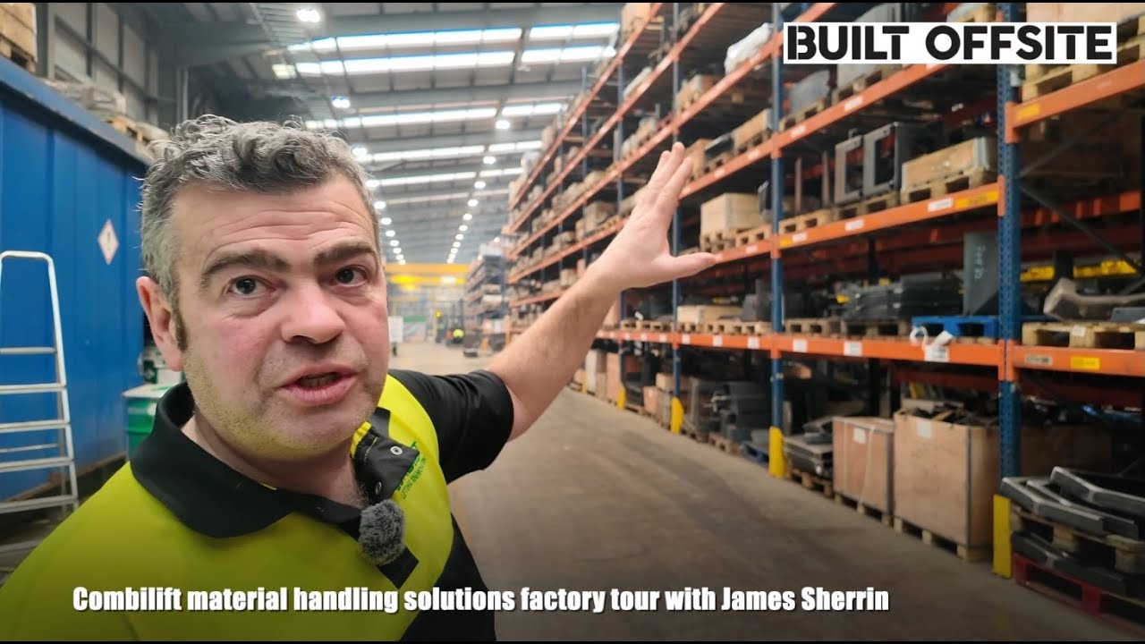 Inside Combilift&rsquo;s Factory Supporting Modular Construction
