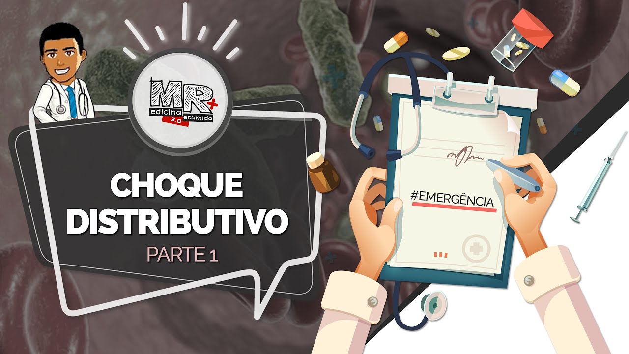 Mini Curso Hemodinâmica - Aula 10 - Choque distributivo P1 - Choque séptico