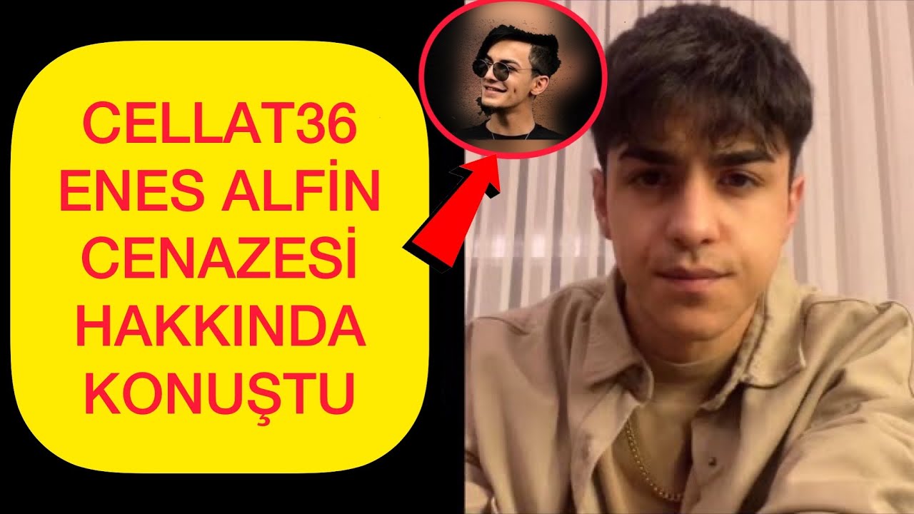 Cellat36 Enes Alfin Cenazesi Hakkında Konuştu