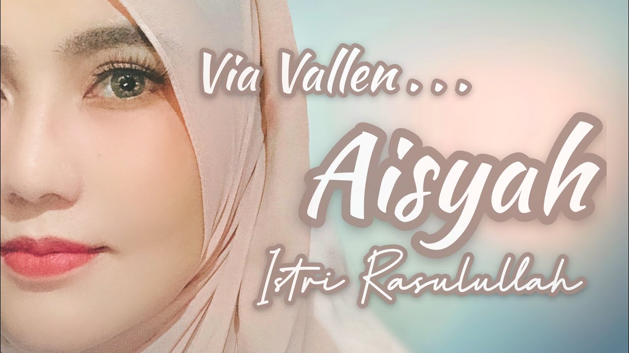 Via Vallen - Aisyah Istri Rasulullah (Acoustic Version)