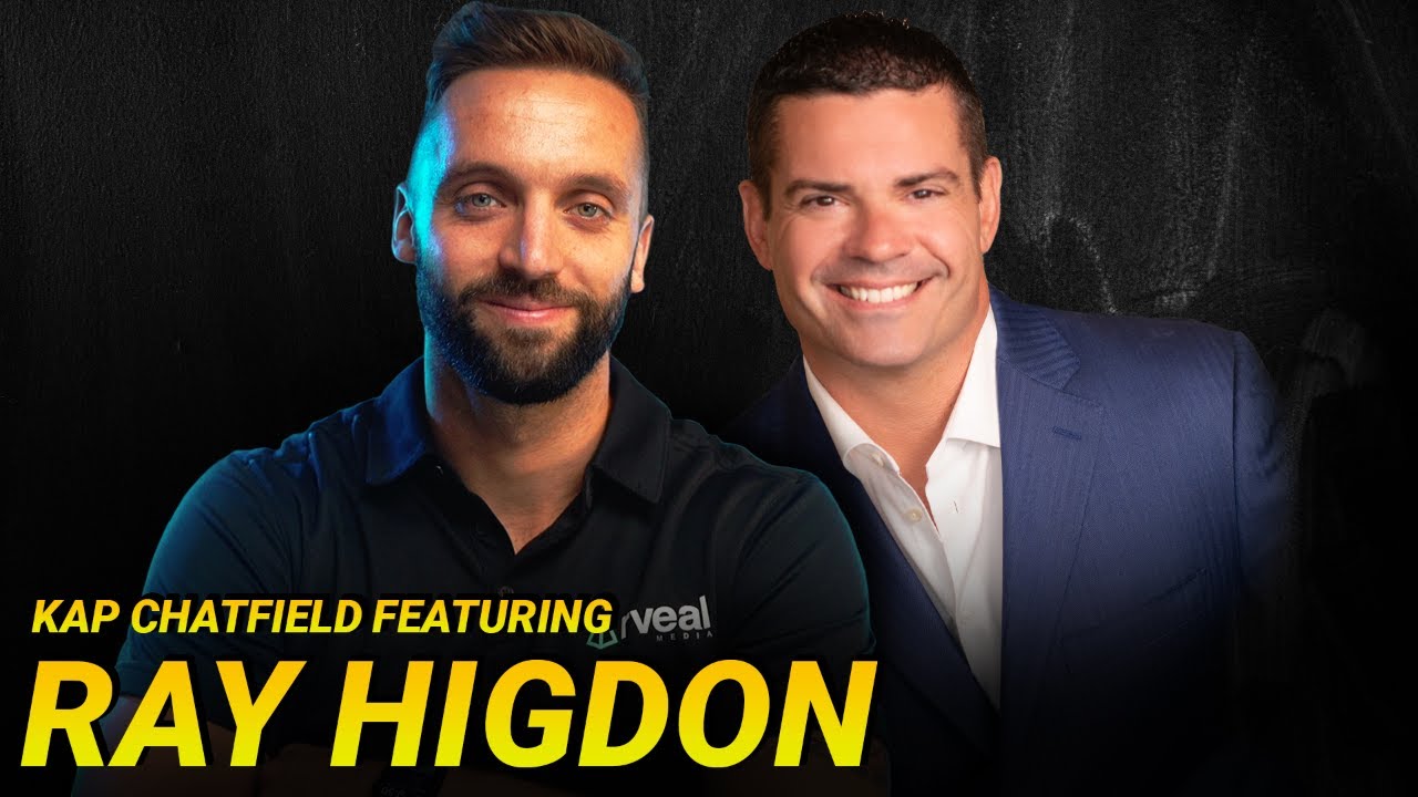 Ray Higdon | LIVE Interview with Kap Chatfield