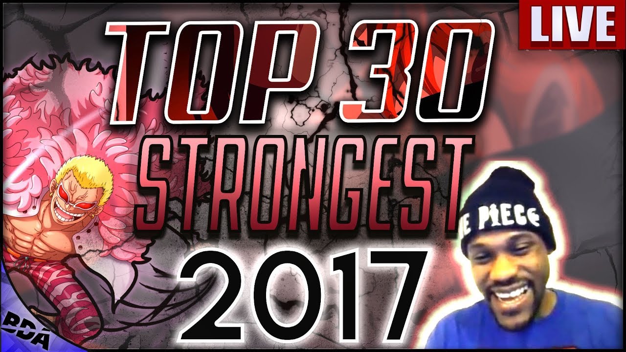 One Piece TOP 30 Strongest Characters 2017