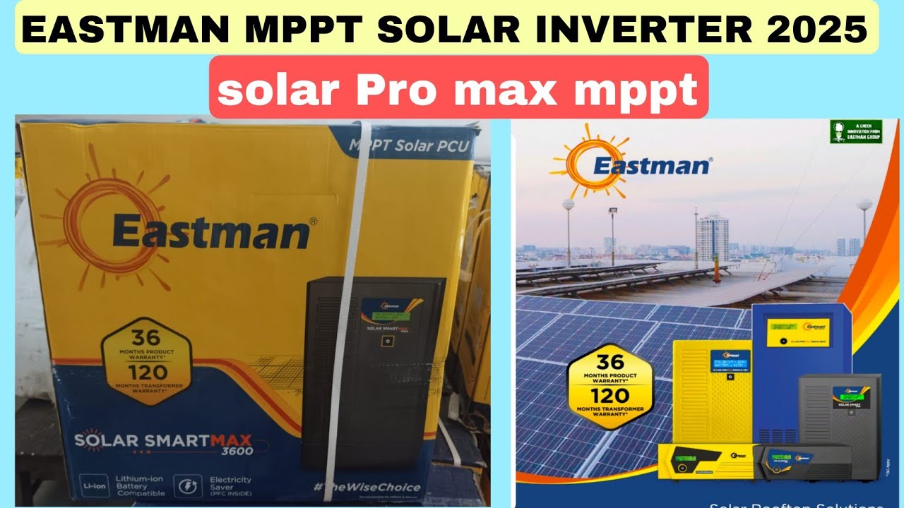 EASTMAN MPPT SOLAR INVERTER 2025 | EASTMAN SOLAR PRO MAX MPPT SOLAR INVERTER 2025