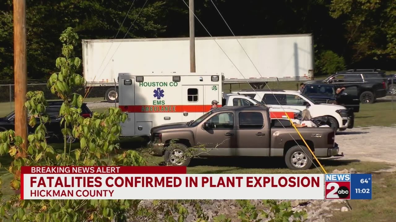 Fatalities confirmed following explosion at Hickman County facility