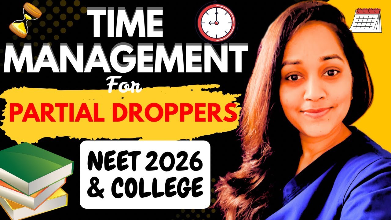 Time Management 🚨 for NEET 2026 with College | Perfect Strategy for Partial Droppers #neet2026