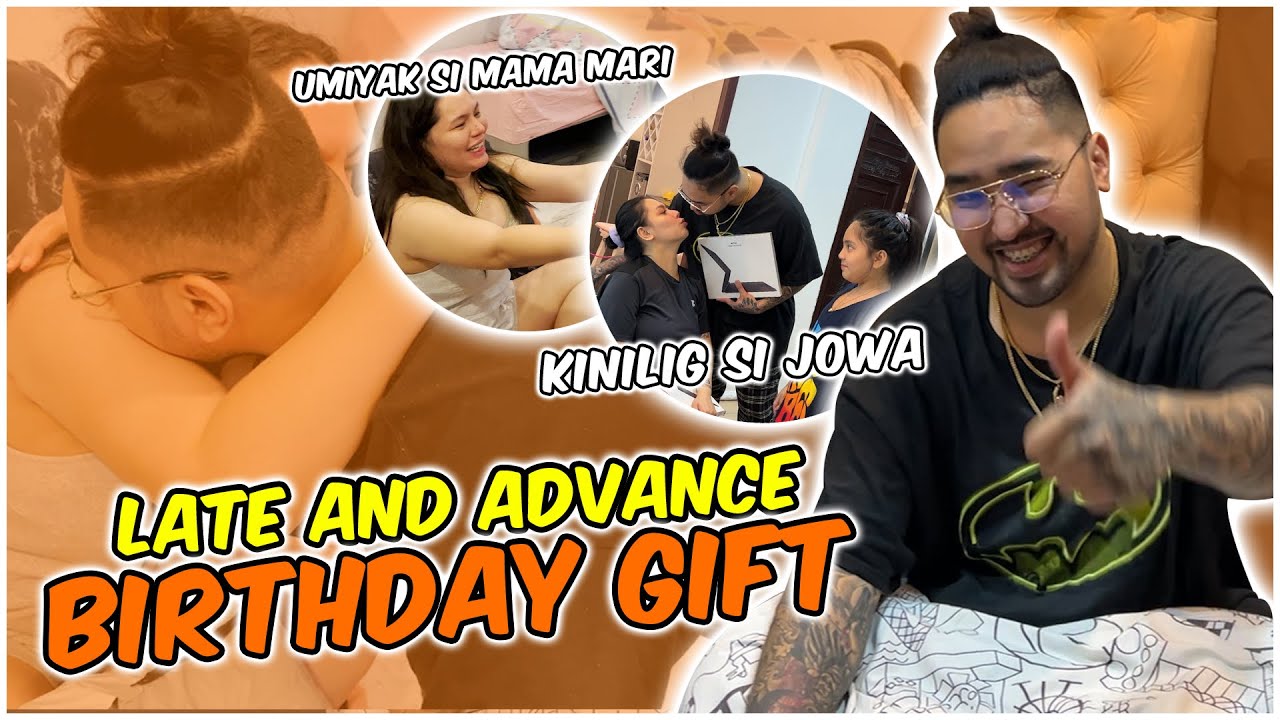 ADVANCE GIFT KO PARA KAY JOWA (AT SPECIAL GIFT KO FOR MAMA MARI)