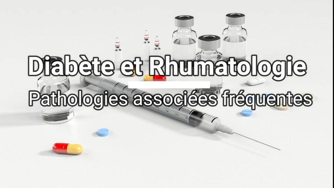 Diabète et rhumatologie, pathologies associées fréquentes