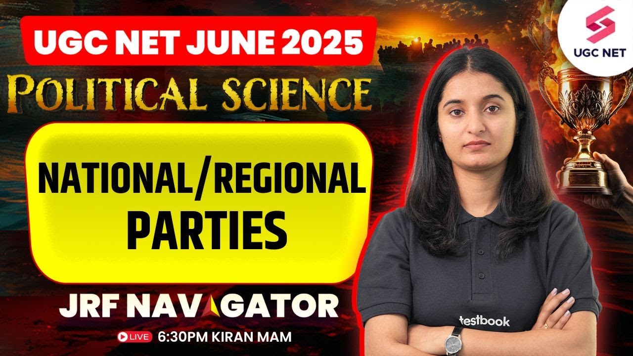 UGC NET Political Science Classes 2025 | National/Regional Parties Complete Details By Kiran Ma'am
