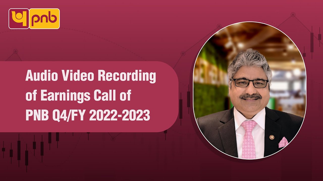 Audio Video Recording of Earnings Call of PNB Q4/FY 2022-2023