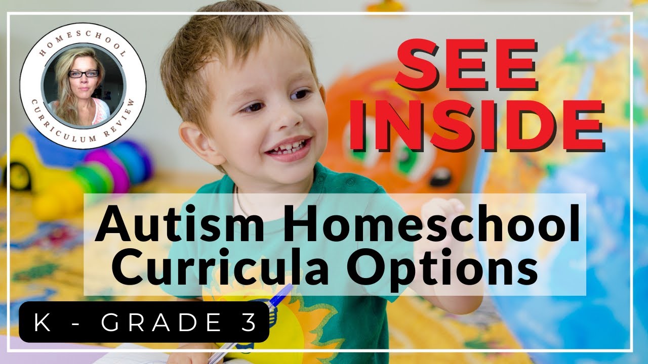 Autism Homeschool Curriculum Options Kindergarten, Grade 1, Grade 2, Grade 3 (Neurodiverse)