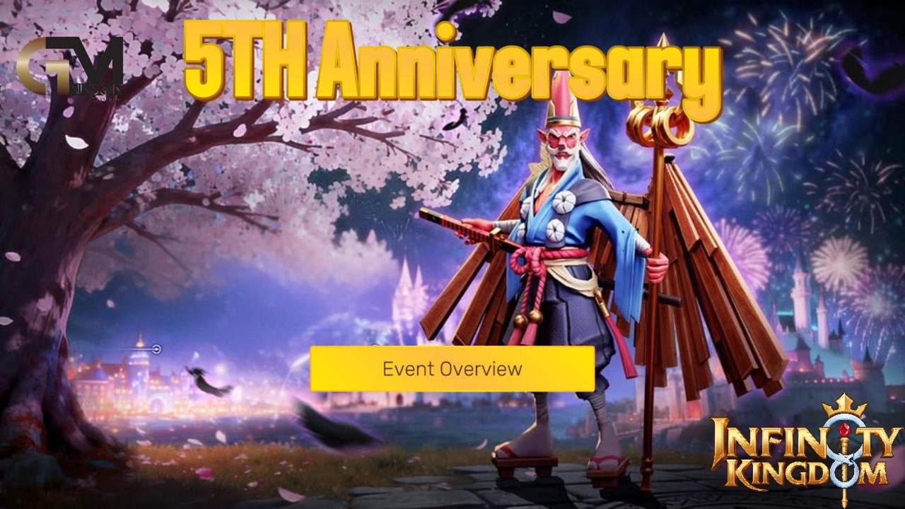 5TH Anniversary Event Overview / Infinity Kingdom