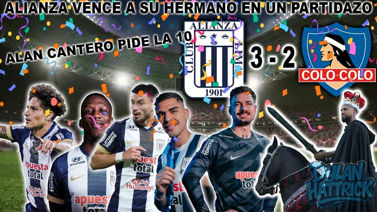 ⚽ ALIANZA vence a COLO COLO 3-2 🔥 CANTERO pide la 10 Advíncula AMO | Guerrero GOL 💙 PodCast futbol