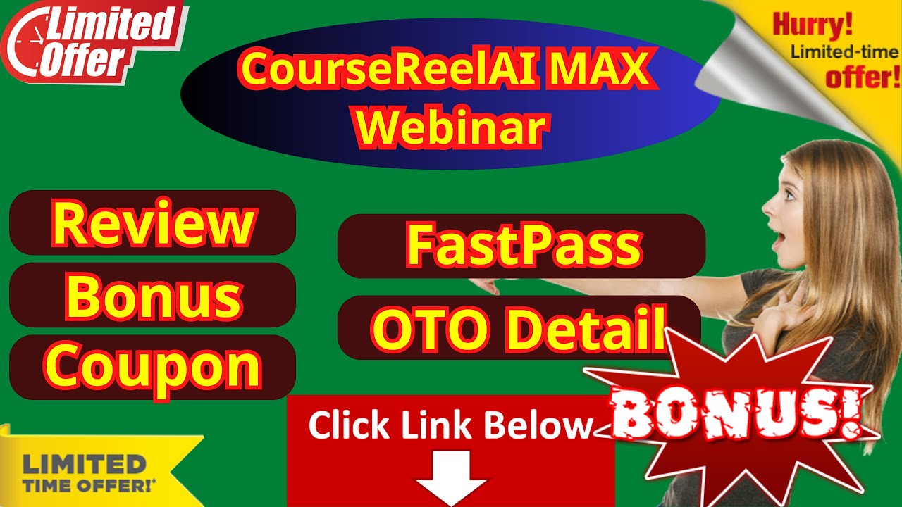 CourseReel AI MAX Webinar -  Upgrades - FastPass Bundle Review ❤ Bonus - CourseReelAI MAX Review