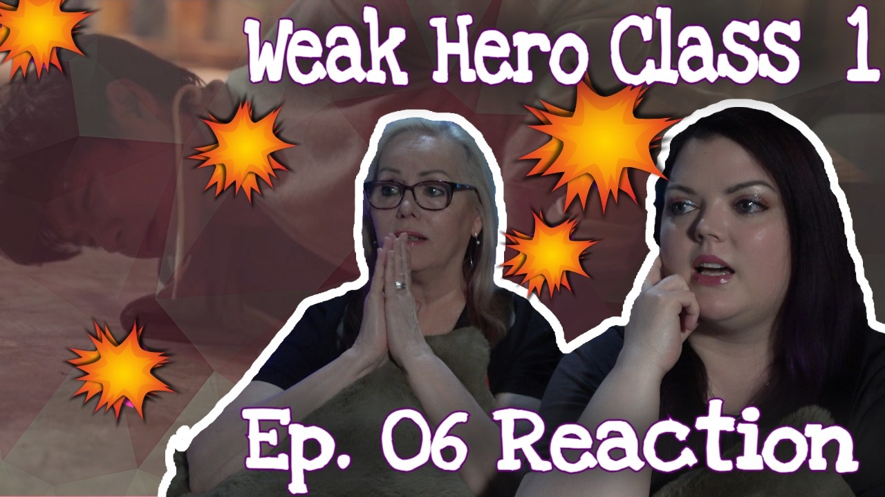 Weak Hero Class 1 (약한영웅 Class 1) - EP 06 - Review/Reaction - 해외반응