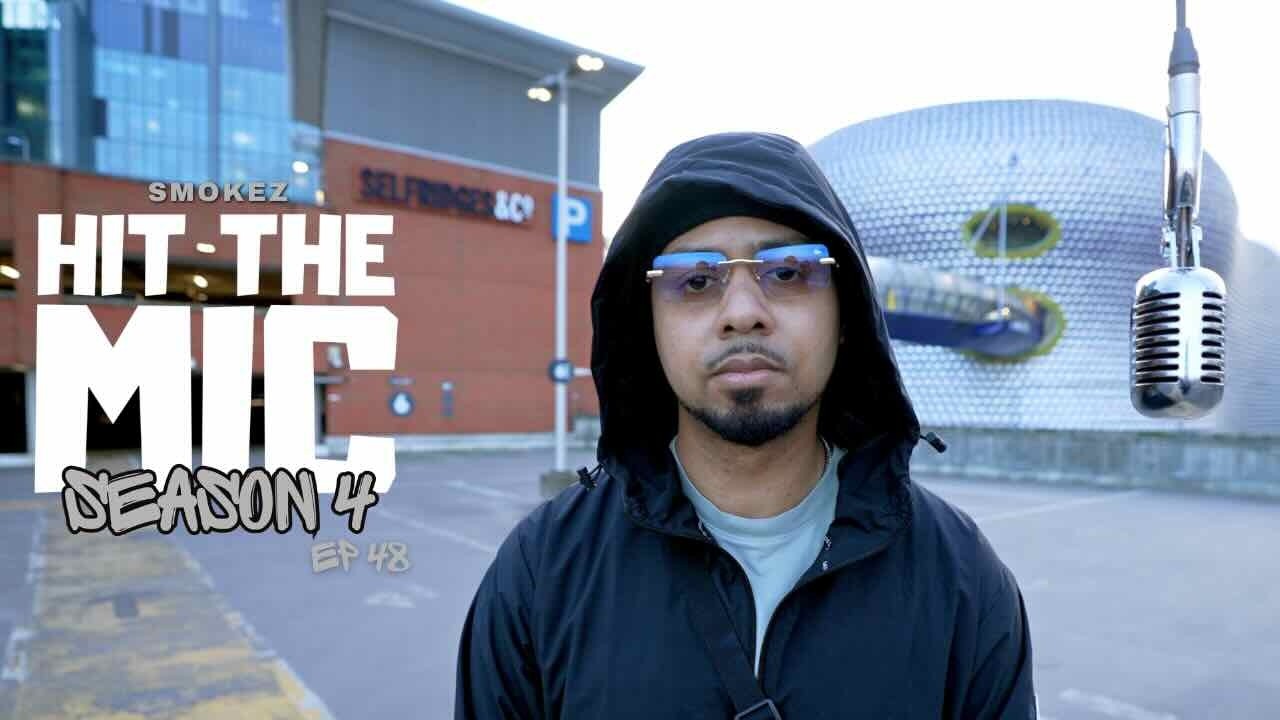 🇬🇧 Smokez - Hit The Mic (Ep 48 | Season 4) |📍Birmingham