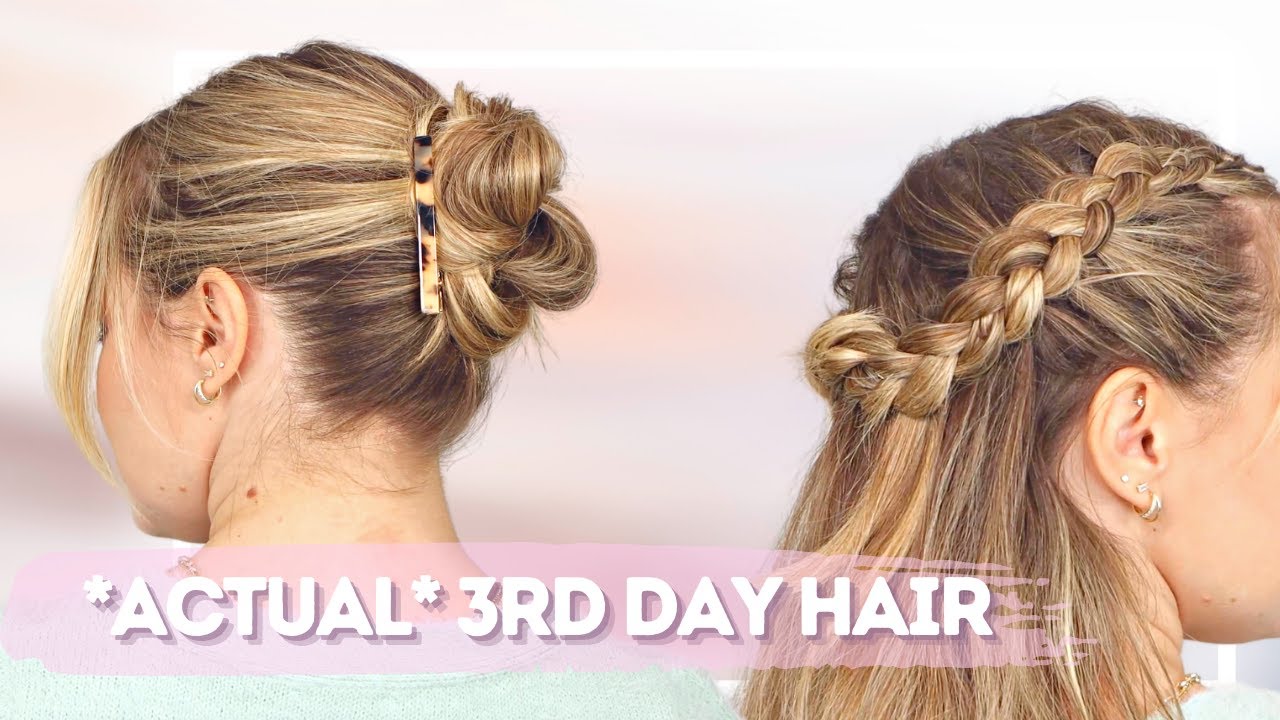Hairstyles for 2nd Day Hair + How To Make Your Style Last!!