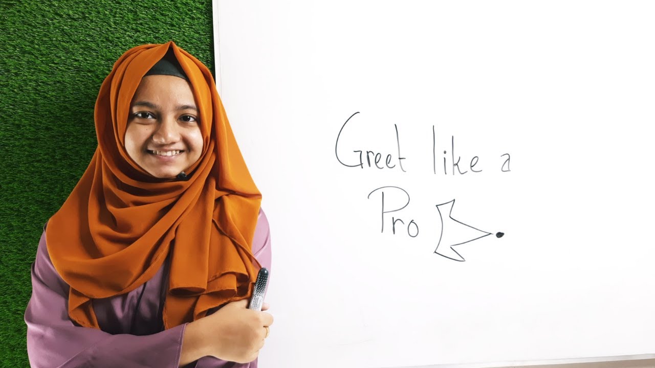 Greet people like a PRO| Noore Jannat Meem