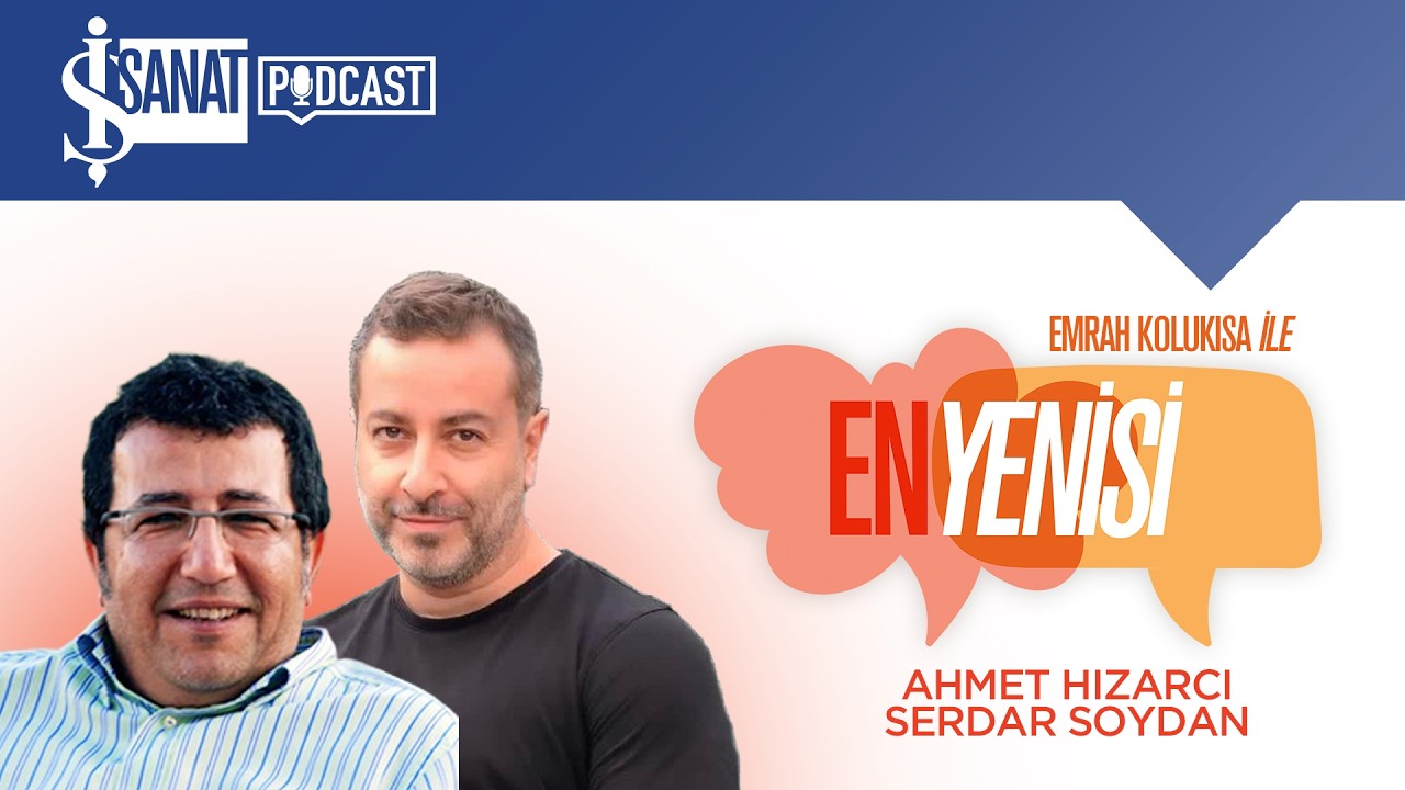 En Yenisi | Serdar Soydan & Ahmet Hızarcı