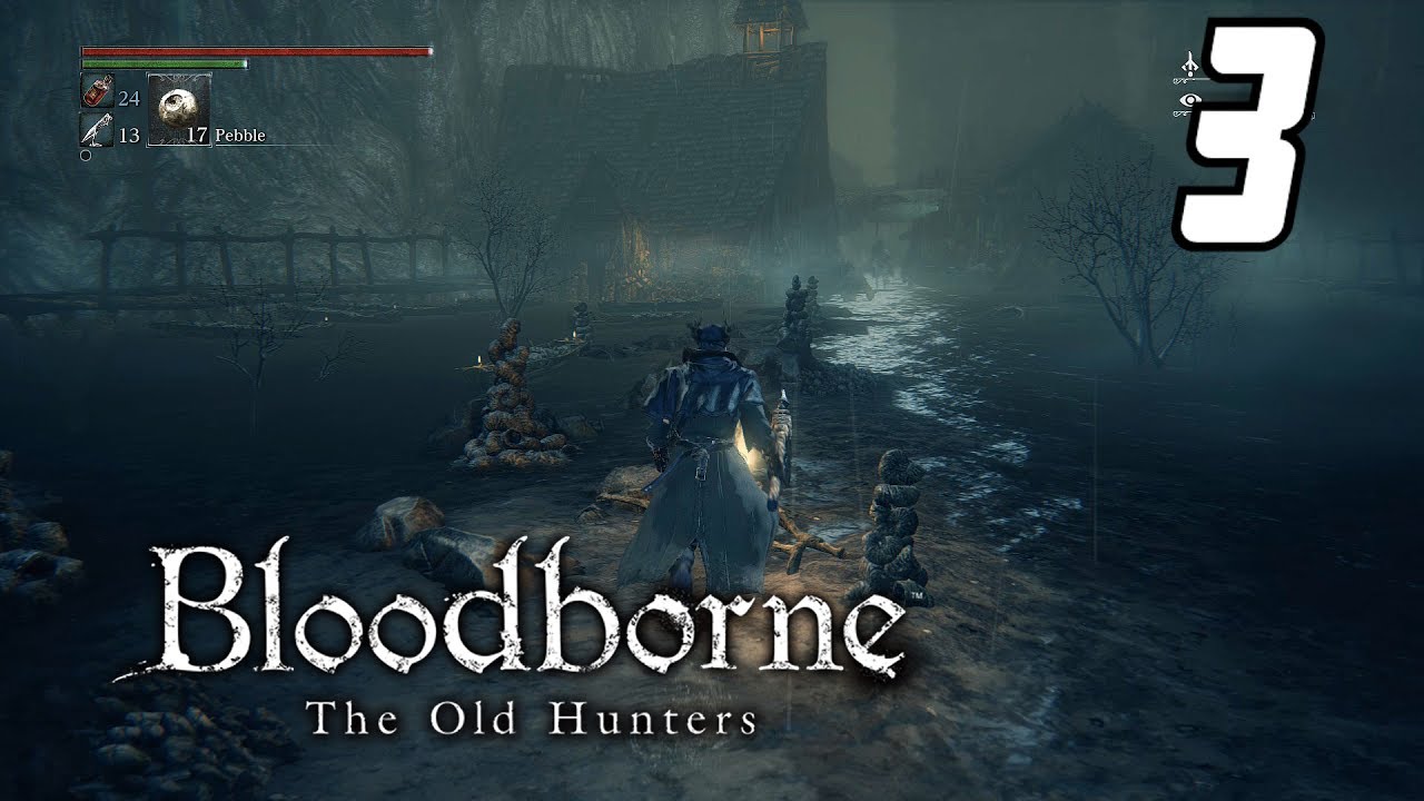 Bloodborne -The Old Hunters (DLC) - #3 Fishing Hamlet - No Commentary
