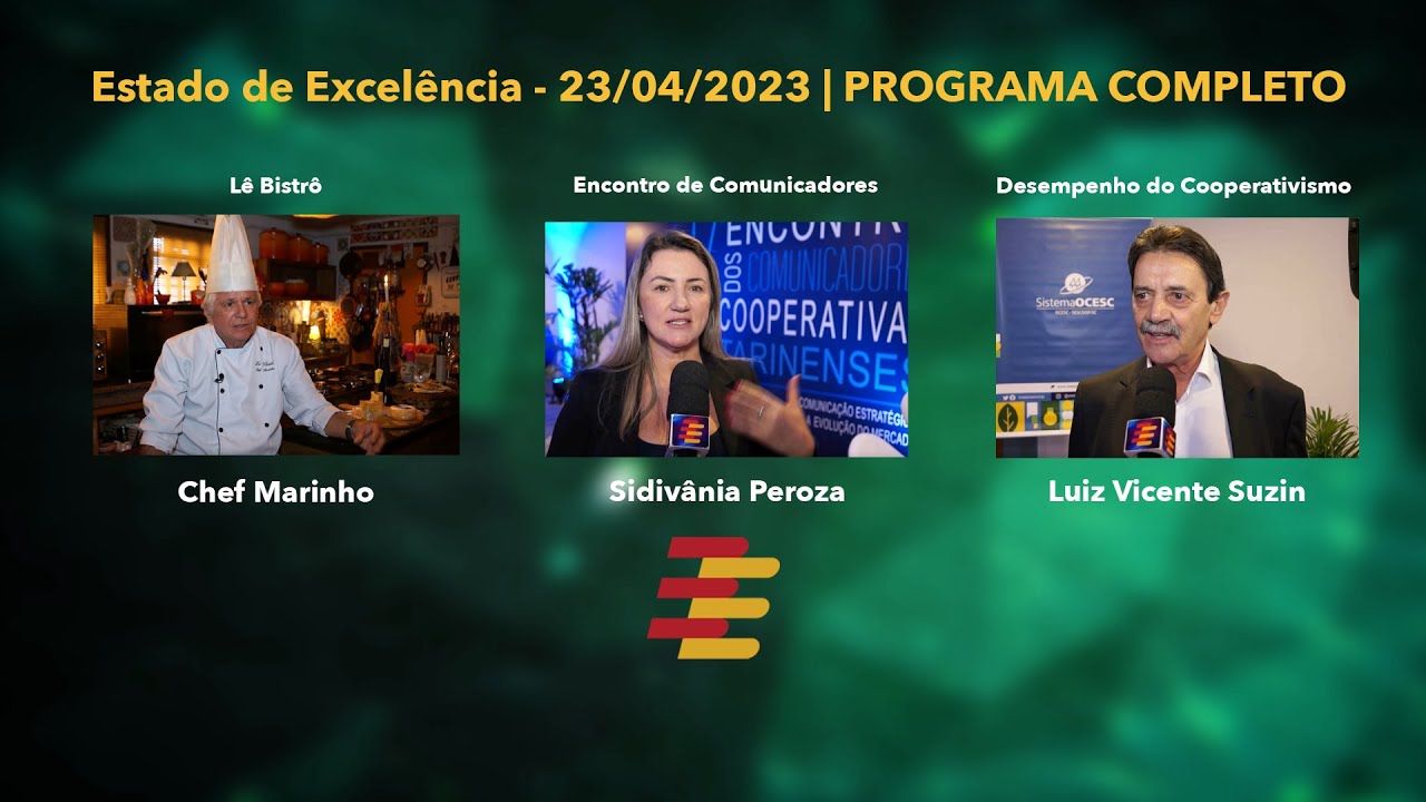 Estado de Excel&ecirc;ncia - 23/04/2023 | PROGRAMA COMPLETO